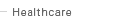 Healthcare