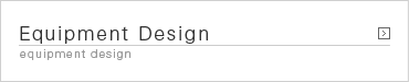 Equipment Design